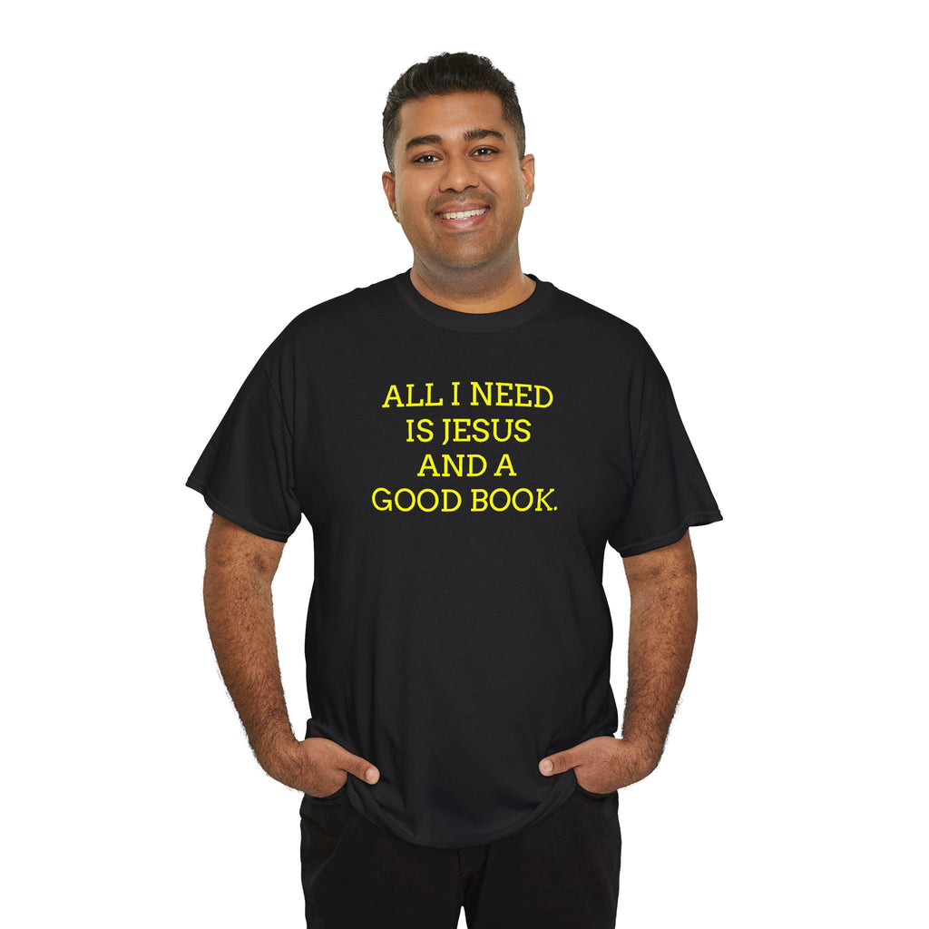 "All I Need Is Jesus and a Good Book" Faith Tee - Christian T‑Shirt