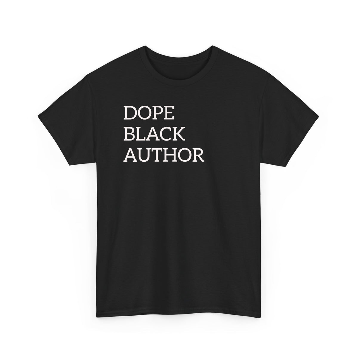 Dope Black Author T-Shirt