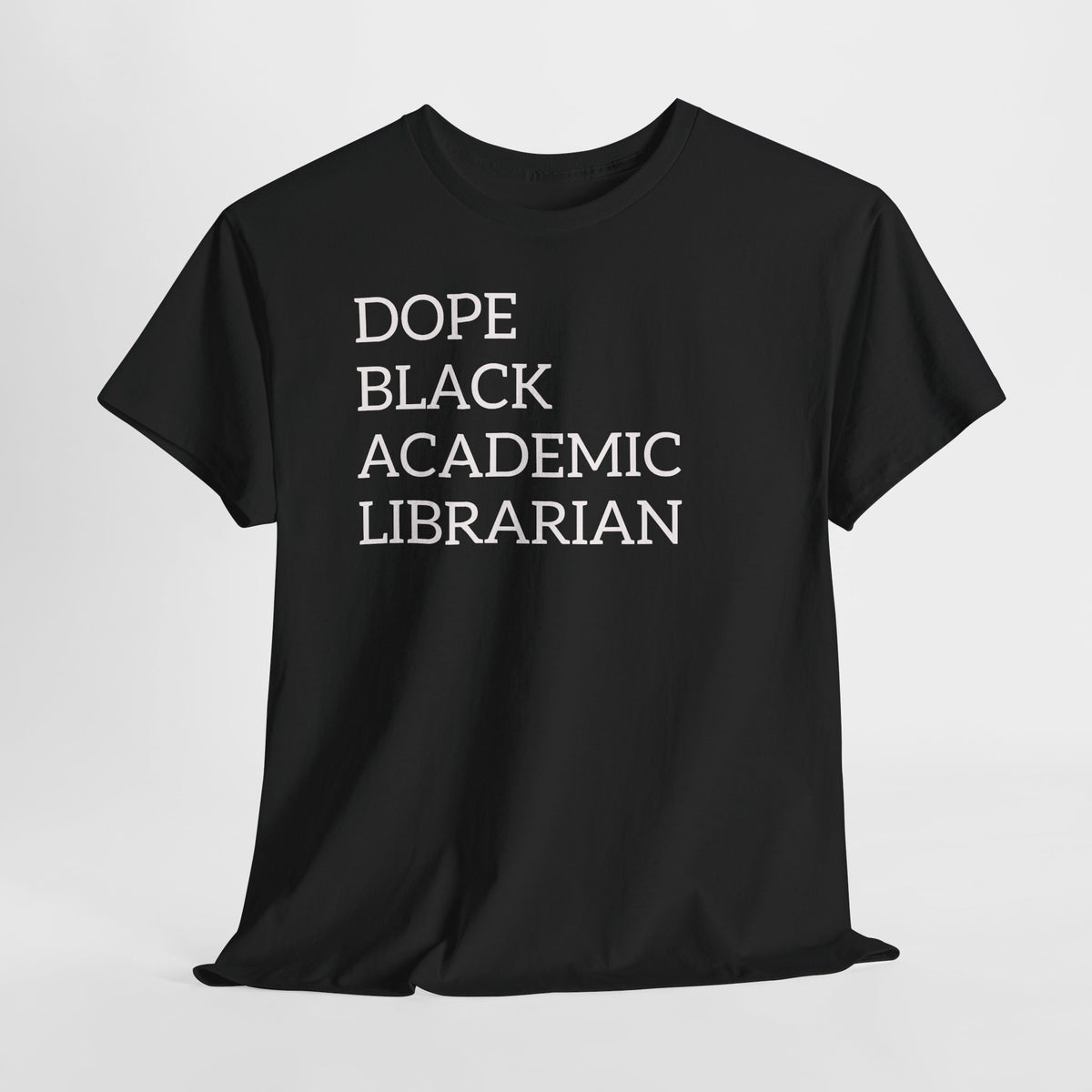 Dope Black Academic Librarian T-Shirt