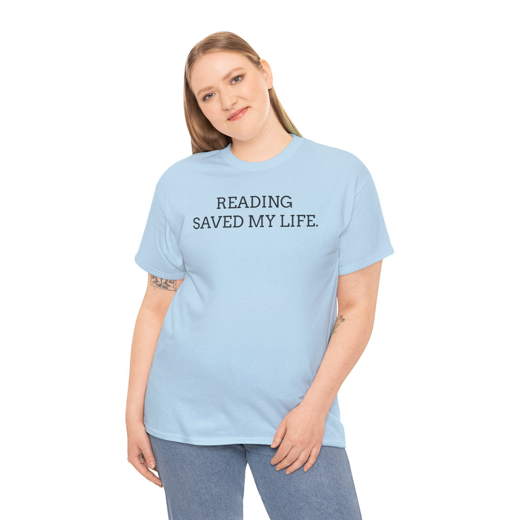 Reading Saved My Life Tee