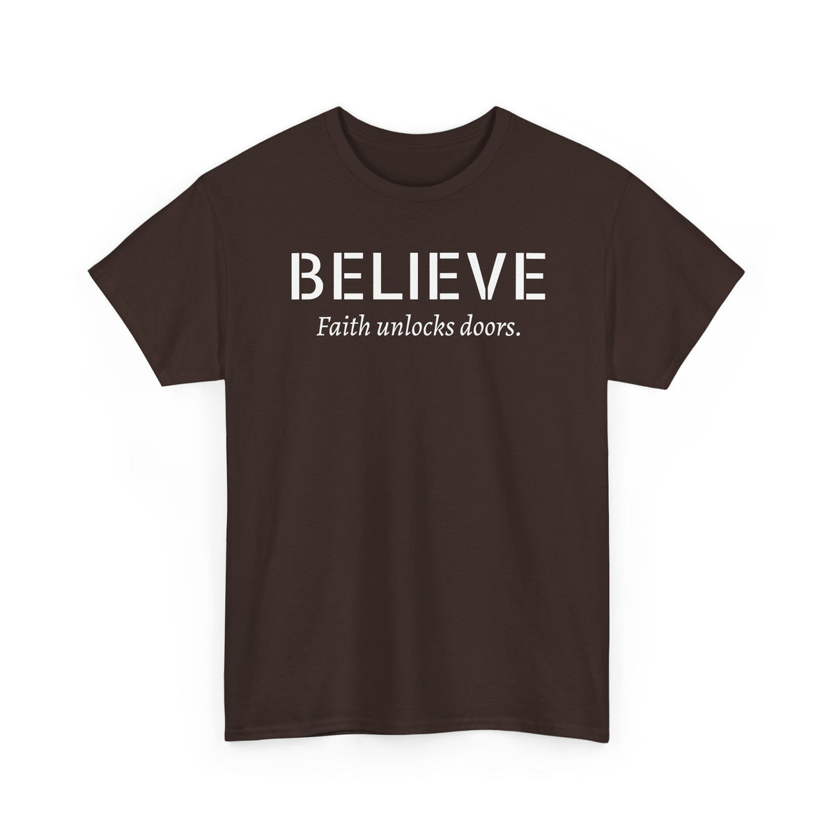 Believe Faith T‑Shirt — "Believe: Faith Unlocks Doors" Inspirational Tee