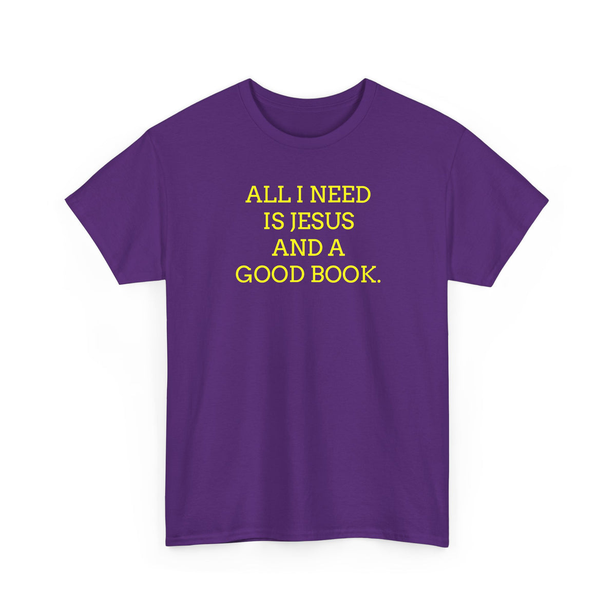 "All I Need Is Jesus and a Good Book" Faith Tee - Christian T‑Shirt