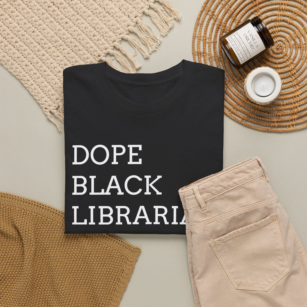 Dope Black Librarian T-Shirt — Bold Typography Tee for Black Librarians & Book Lovers