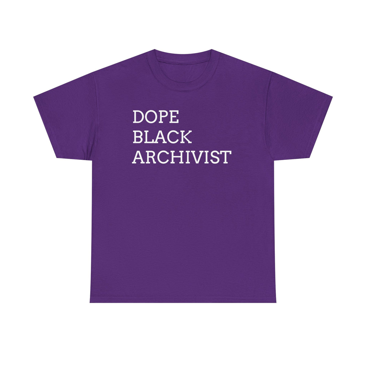 Dope Black Archivist Tee — Black Typography T-Shirt for Archivists & Cultural Workers