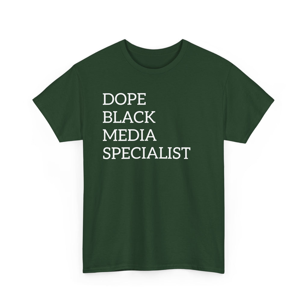 Dope Black Media Specialist T-Shirt