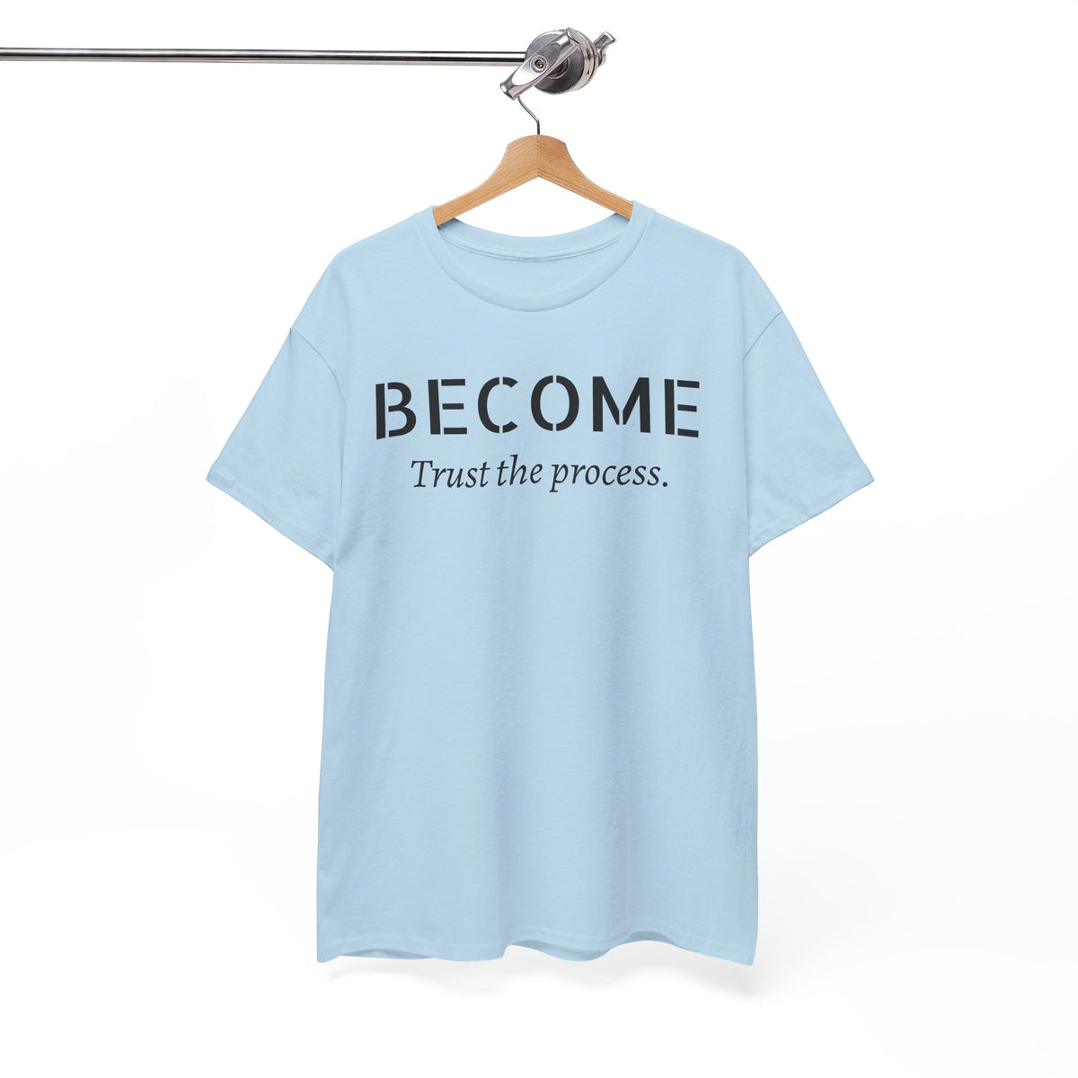 Become "Trust the Process" T-Shirt