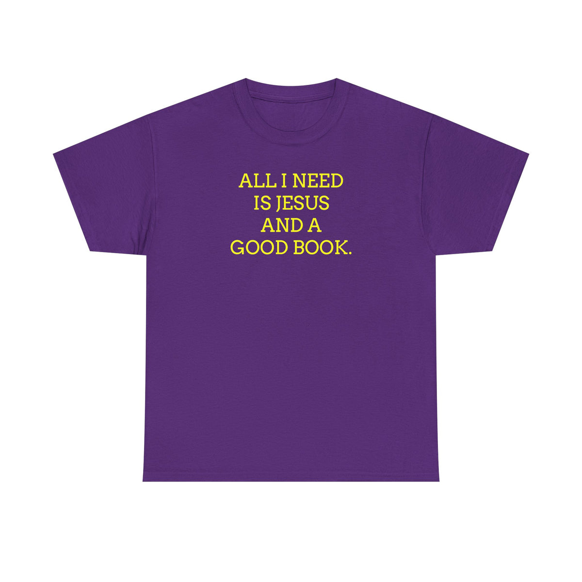 "All I Need Is Jesus and a Good Book" Faith Tee - Christian T‑Shirt