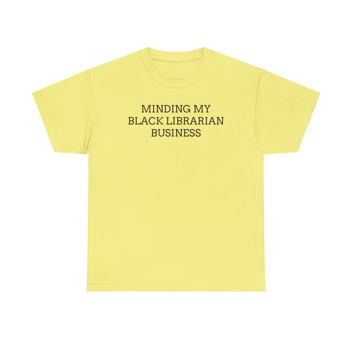 Minding My Black Librarian Business Tee