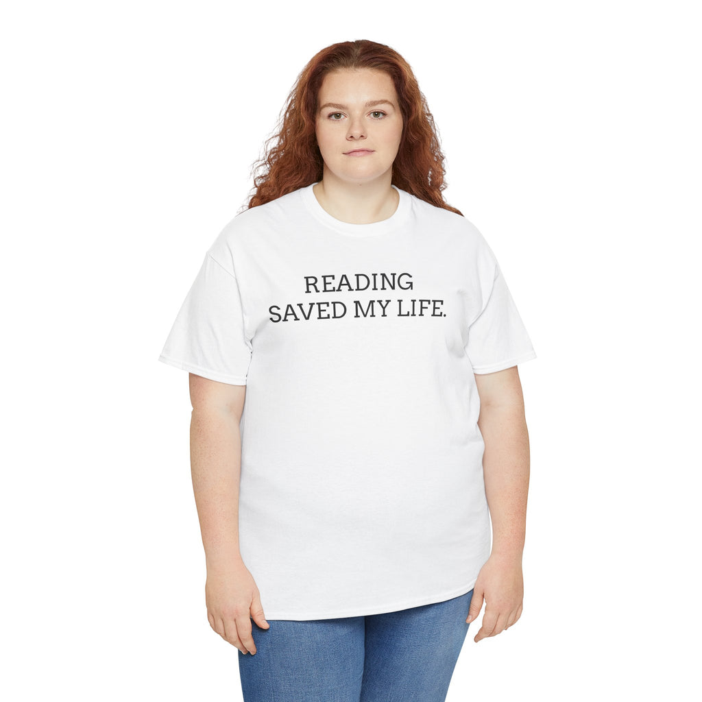 Reading Saved My Life Tee