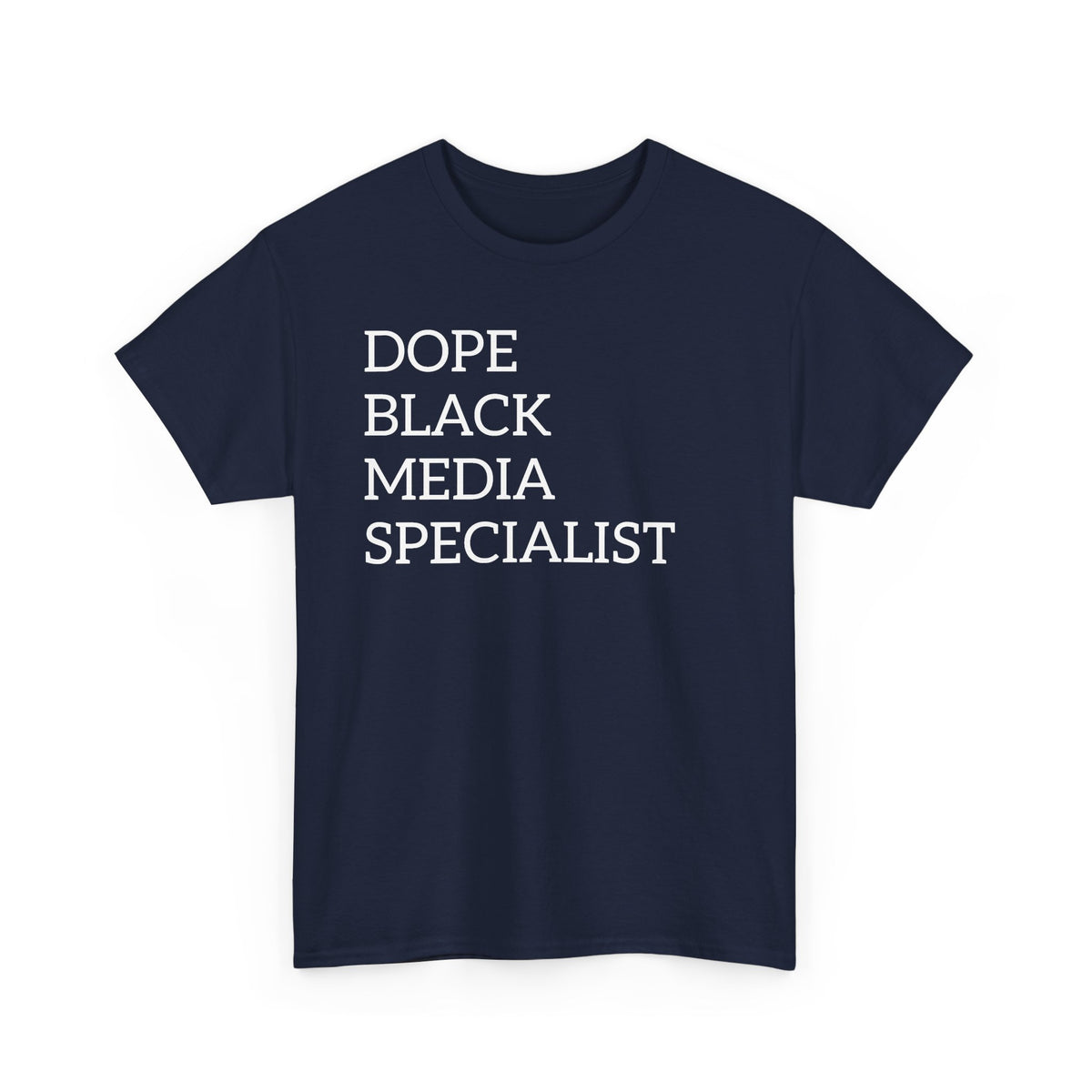 Dope Black Media Specialist T-Shirt