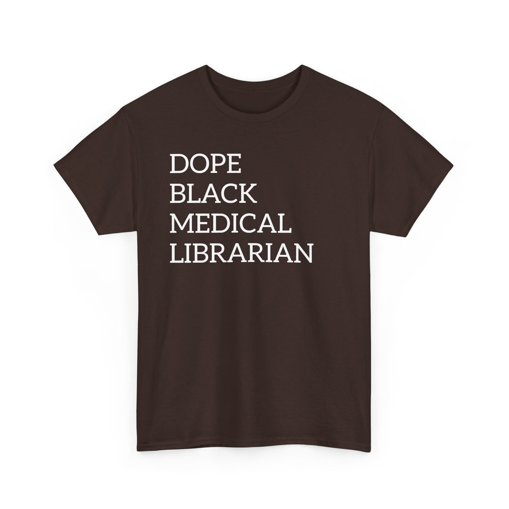 Dope Black Medical Librarian T-Shirt