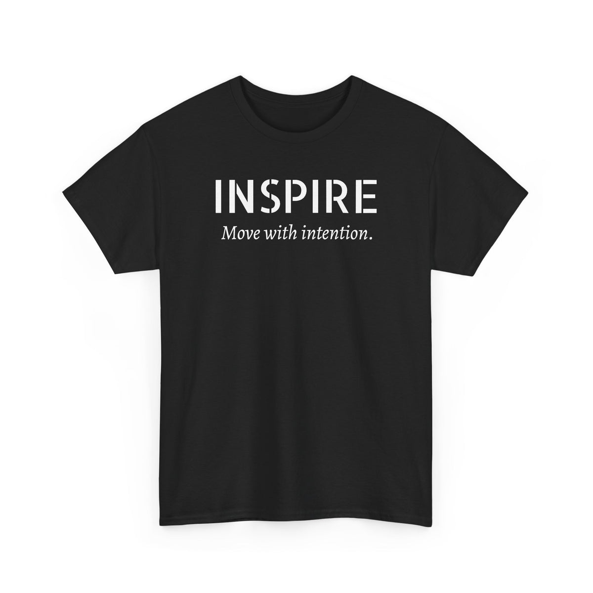 Inspire “Move with Intention” Tee — Motivational Graphic T-Shirt