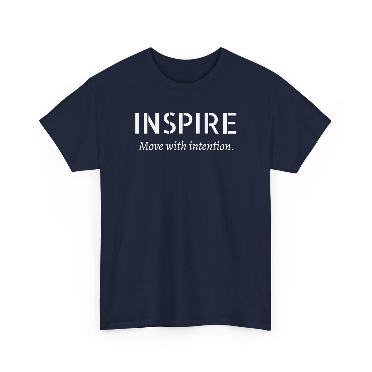 Inspire “Move with Intention” Tee — Motivational Graphic T-Shirt