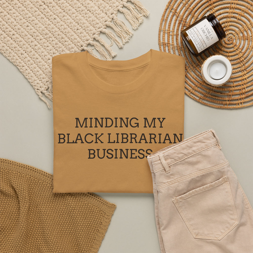 Minding My Black Librarian Business Tee