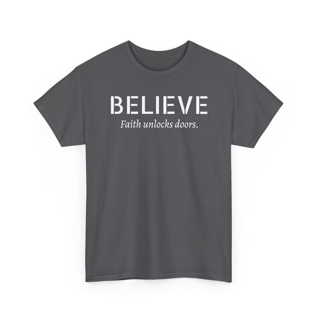 Believe Faith T‑Shirt — "Believe: Faith Unlocks Doors" Inspirational Tee