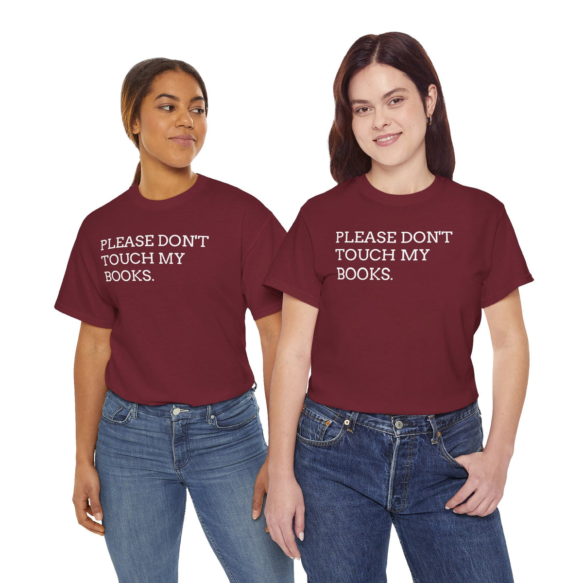 Please Don’t Touch My Books T-Shirt — Funny Book Lover Tee