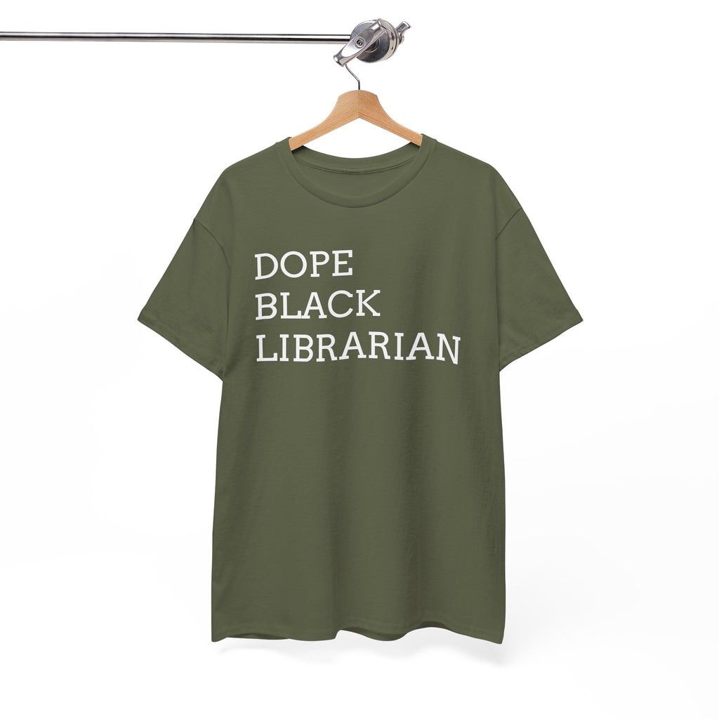 Dope Black Librarian T-Shirt — Bold Typography Tee for Black Librarians & Book Lovers