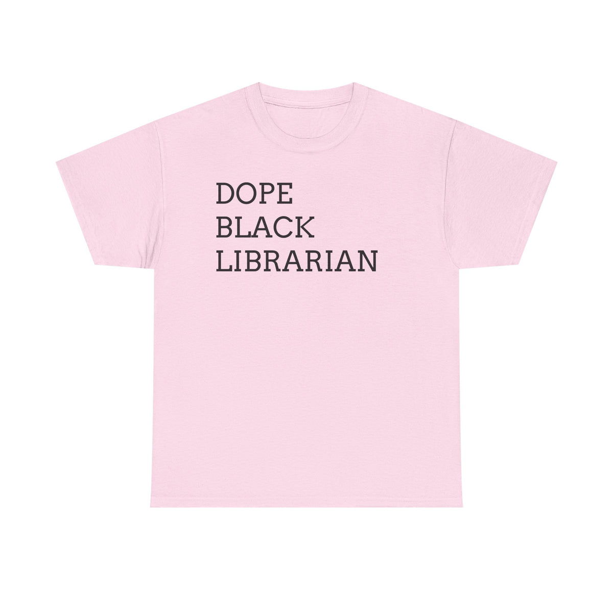 Dope Black Librarian T-Shirt — Bold Text Tee for Black Librarians, Gift for Library Professionals