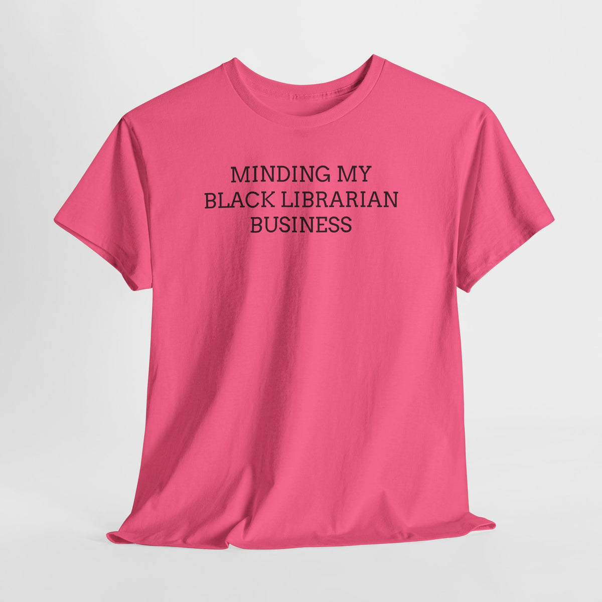 Minding My Black Librarian Business Tee