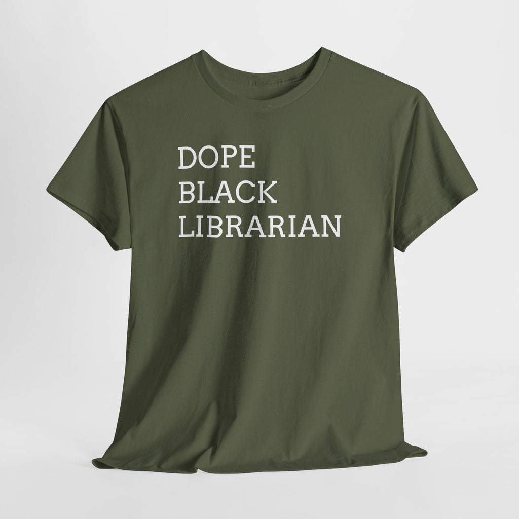 Dope Black Librarian T-Shirt — Bold Typography Tee for Black Librarians & Book Lovers