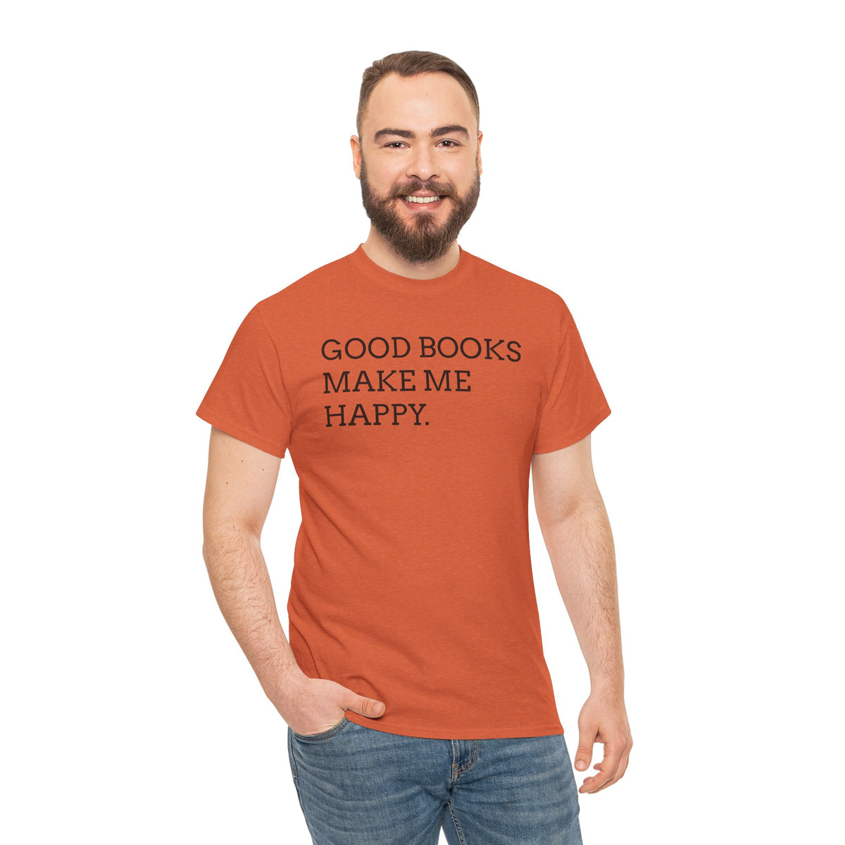 Book Lover T-Shirt — "Good Books Make Me Happy." Literary Graphic Tee