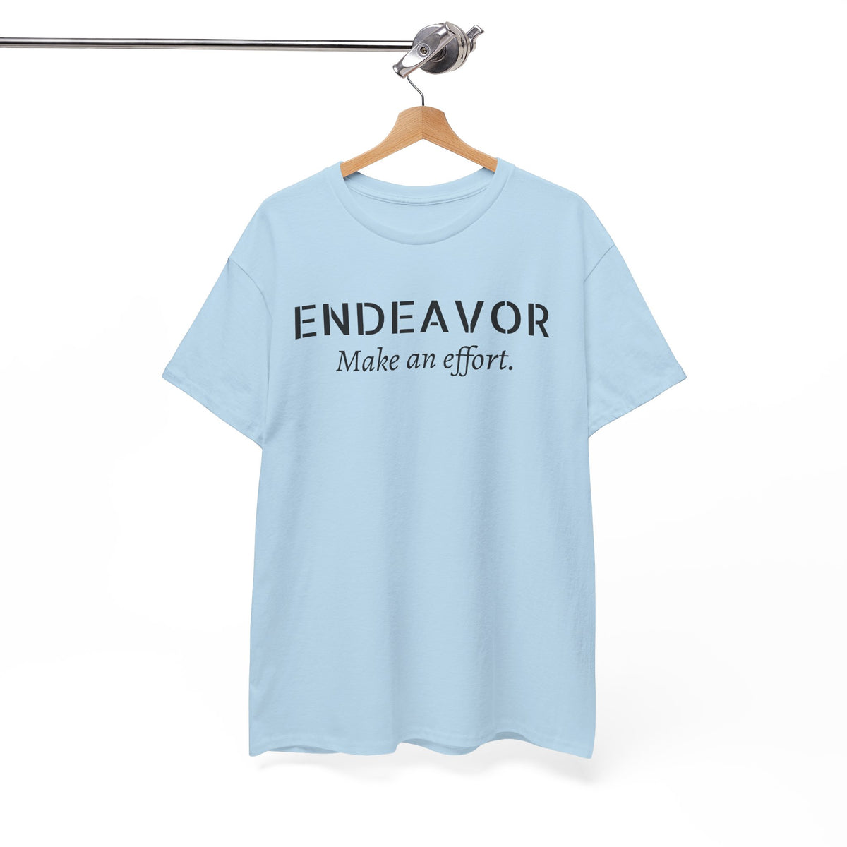 Endeavor "Make an Effort" T-Shirt — Motivational Casual Tee
