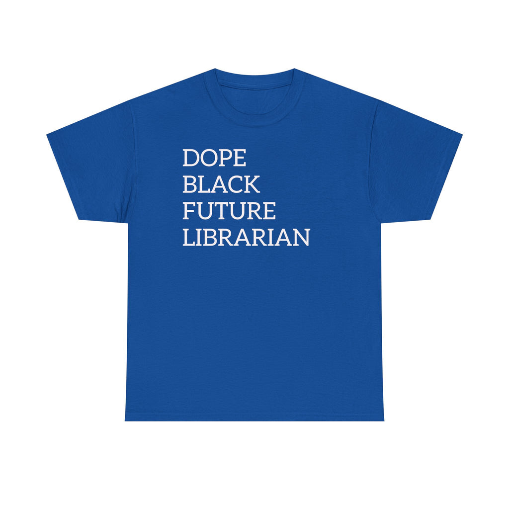 Dope Black Future Librarian T-Shirt