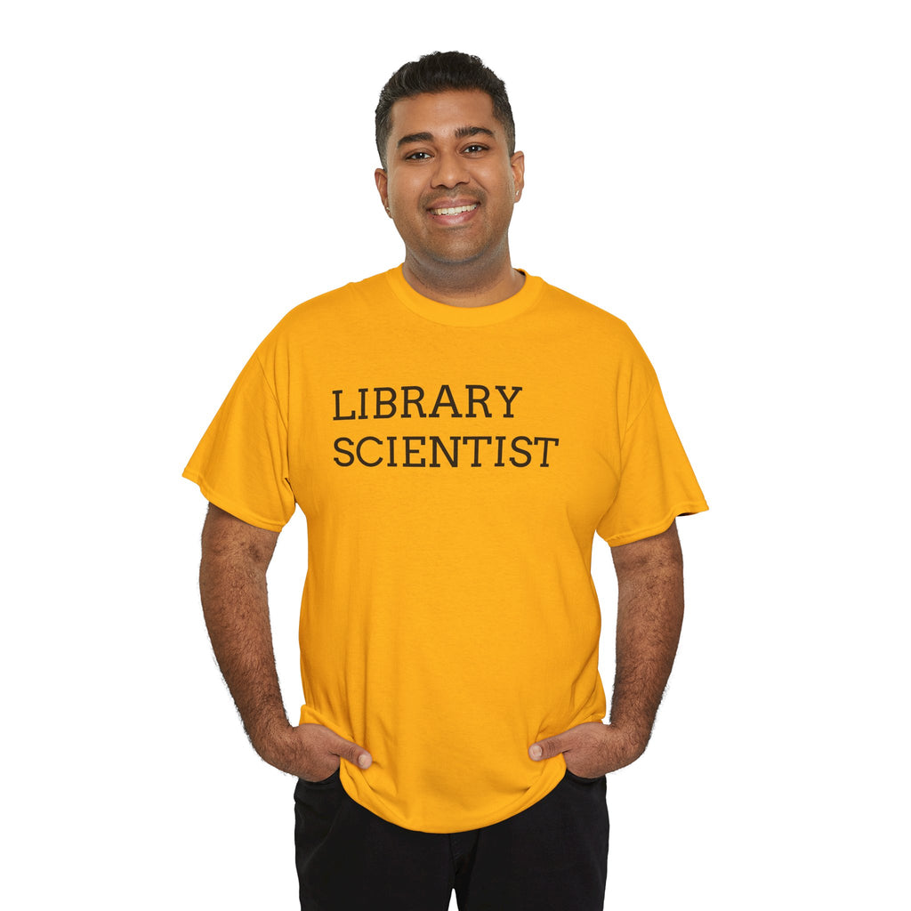 Library Scientist T-Shirt — Funny Book Lover Tee for Librarians & Researchers