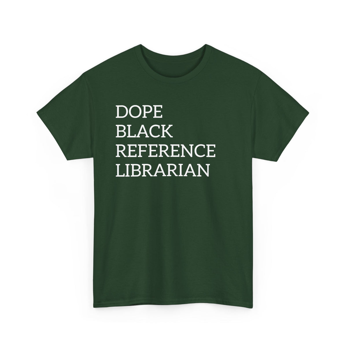 Dope Black Reference Librarian T-Shirt — Bold Typography Tee for Black Librarians & Library Lovers