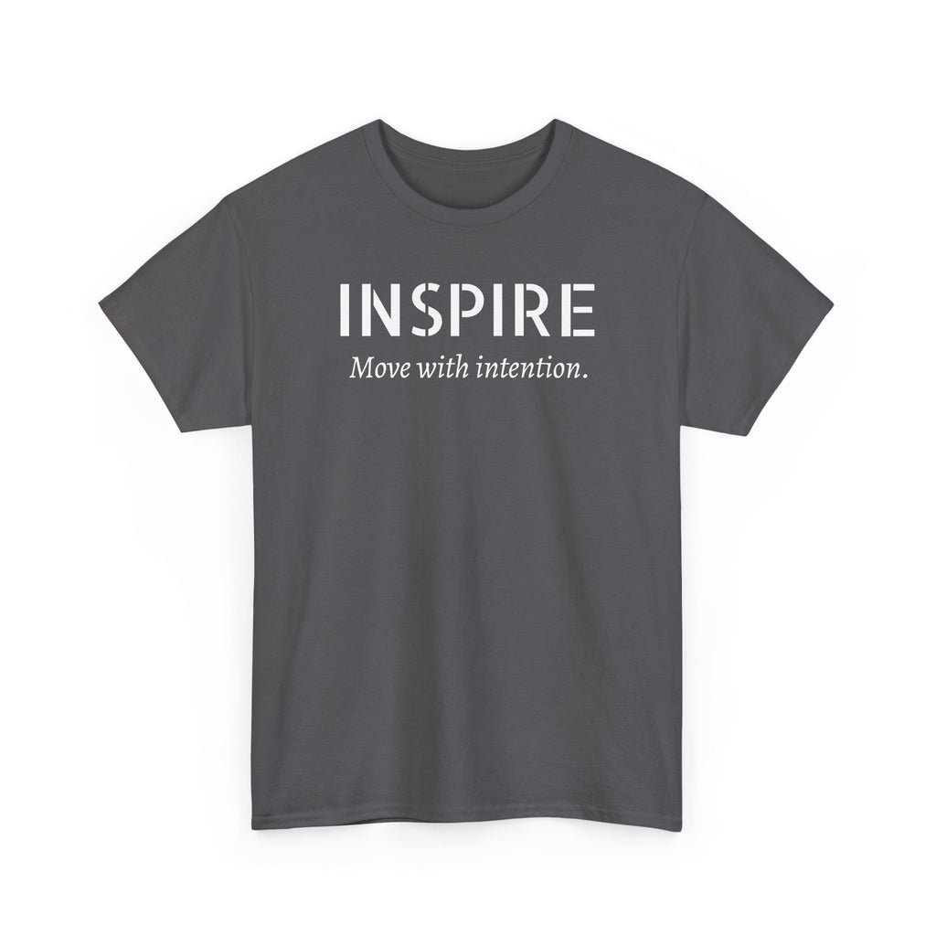 Inspire “Move with Intention” Tee — Motivational Graphic T-Shirt