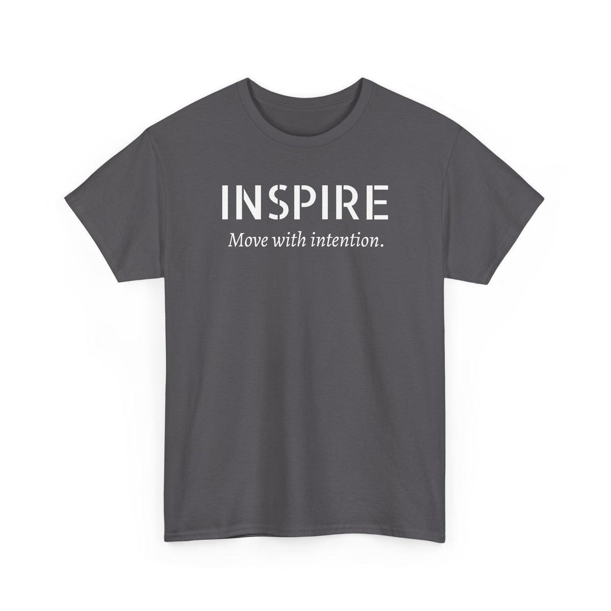 Inspire “Move with Intention” Tee — Motivational Graphic T-Shirt