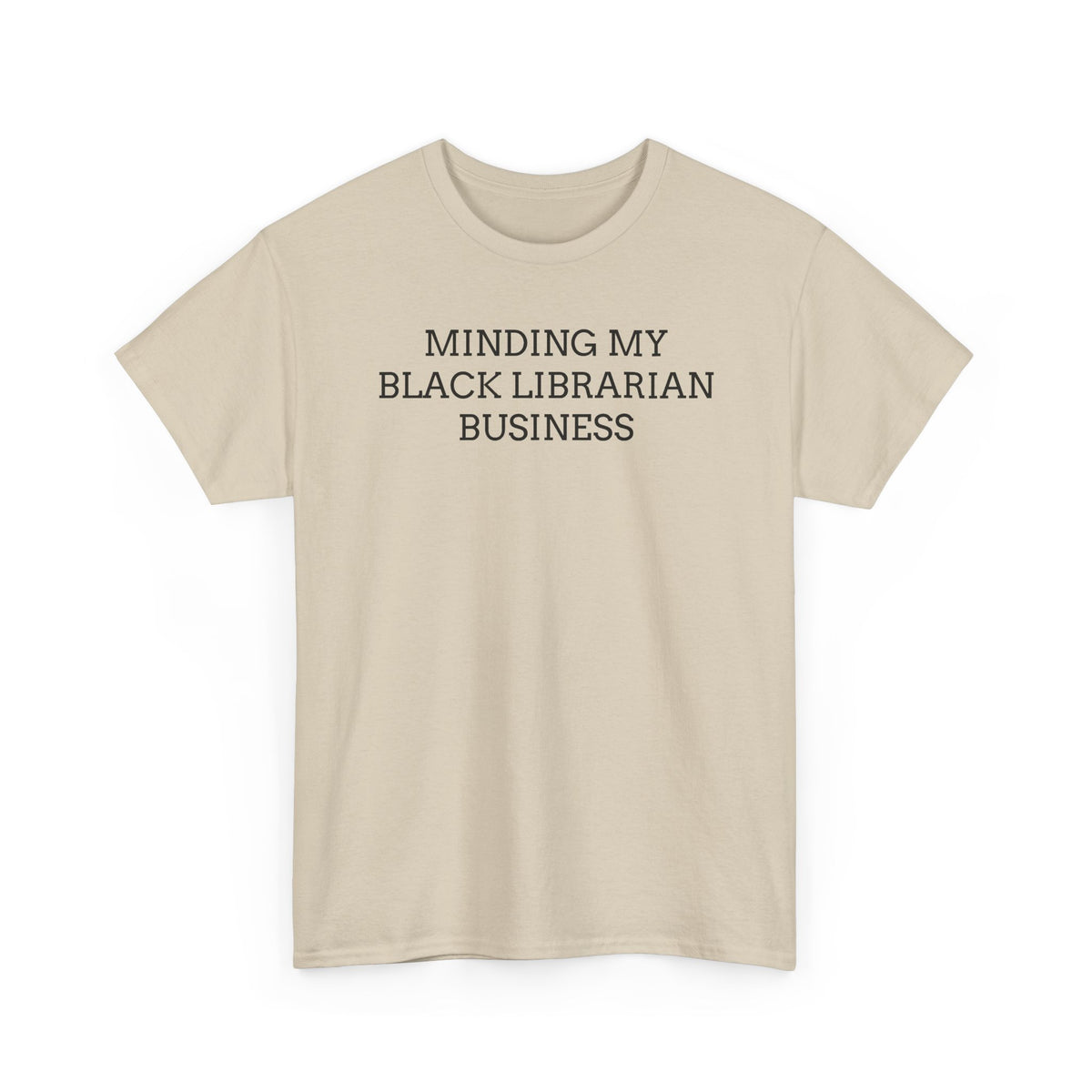 Minding My Black Librarian Business Tee