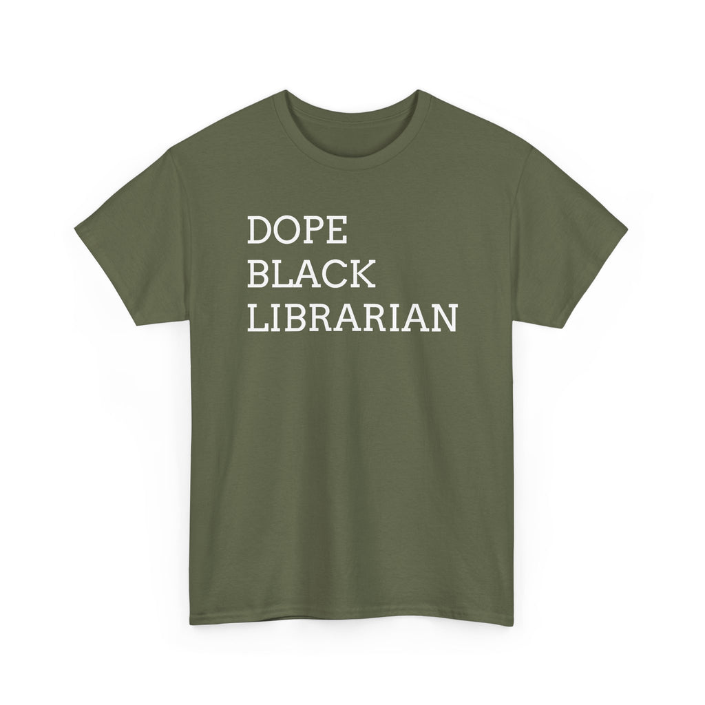 Dope Black Librarian T-Shirt — Bold Typography Tee for Black Librarians & Book Lovers