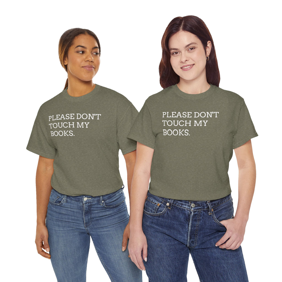 Please Don’t Touch My Books T-Shirt — Funny Book Lover Tee