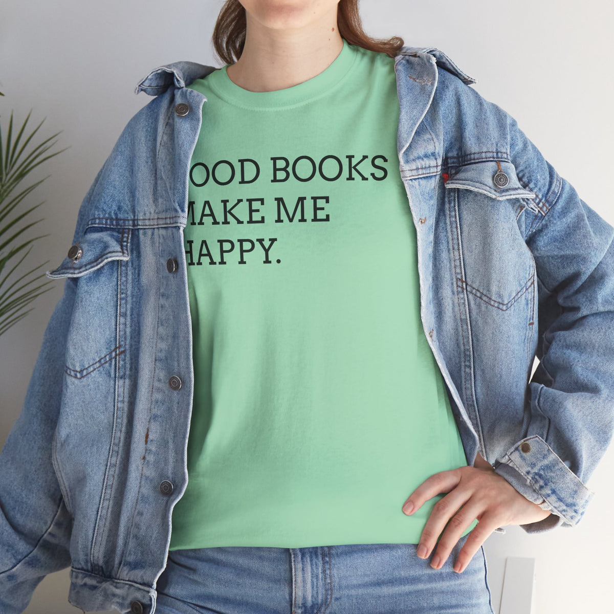 Book Lover T-Shirt — "Good Books Make Me Happy." Literary Graphic Tee