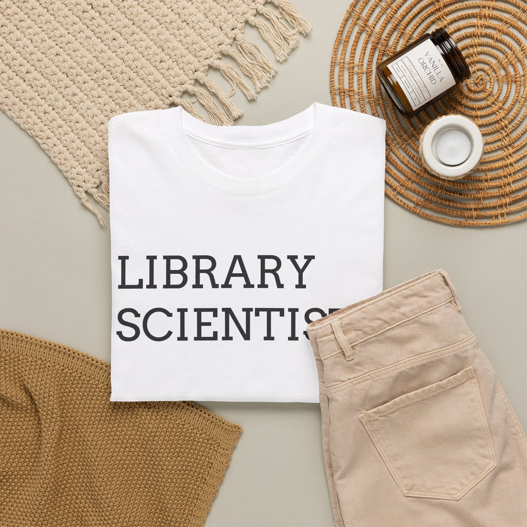 Library Scientist T-Shirt — Funny Book Lover Tee for Librarians & Researchers