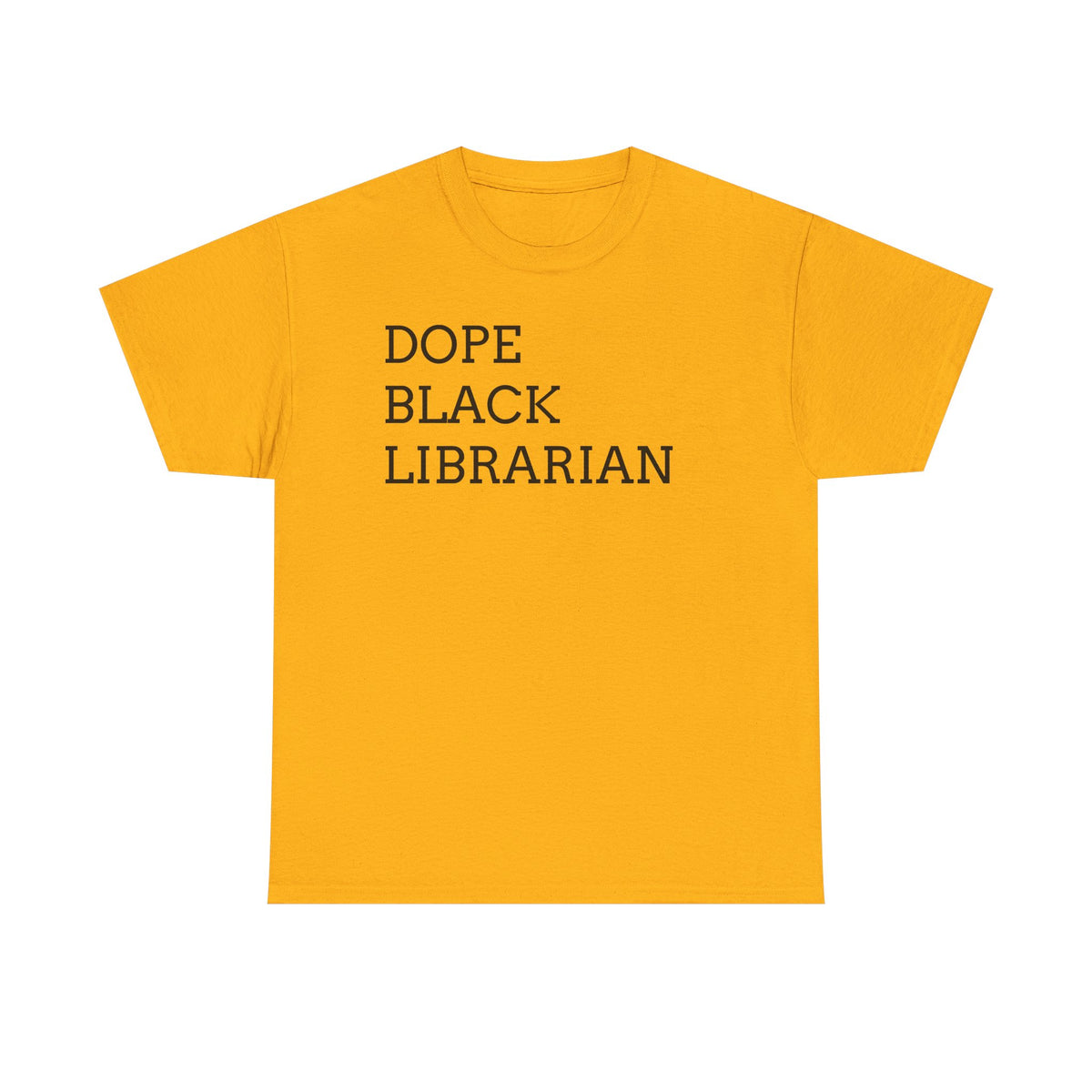 Dope Black Librarian T-Shirt — Bold Text Tee for Black Librarians, Gift for Library Professionals