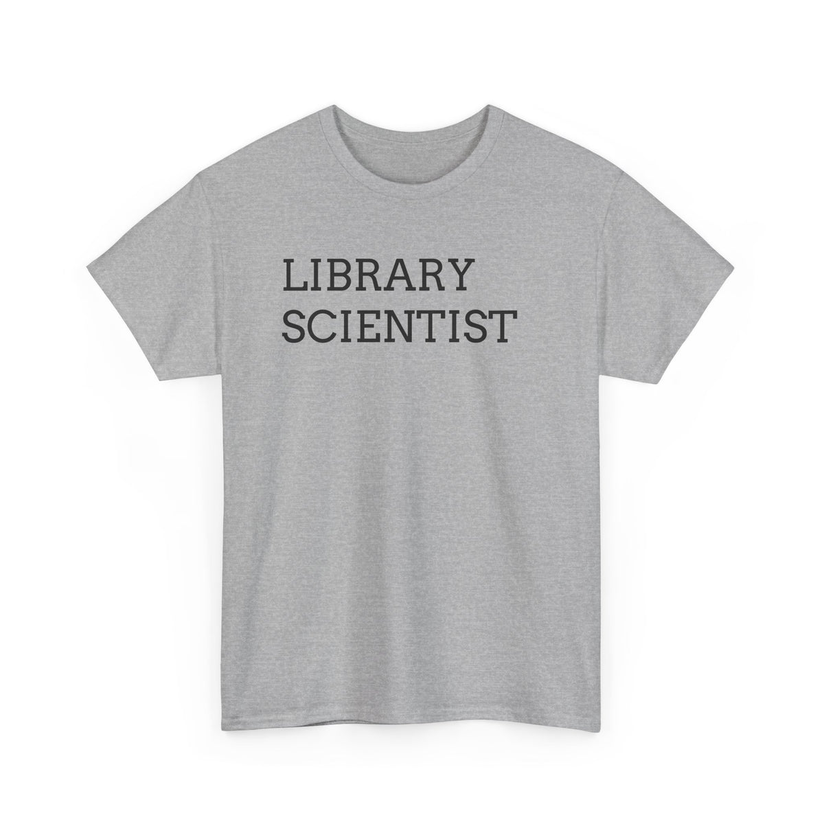 Library Scientist T-Shirt — Funny Book Lover Tee for Librarians & Researchers