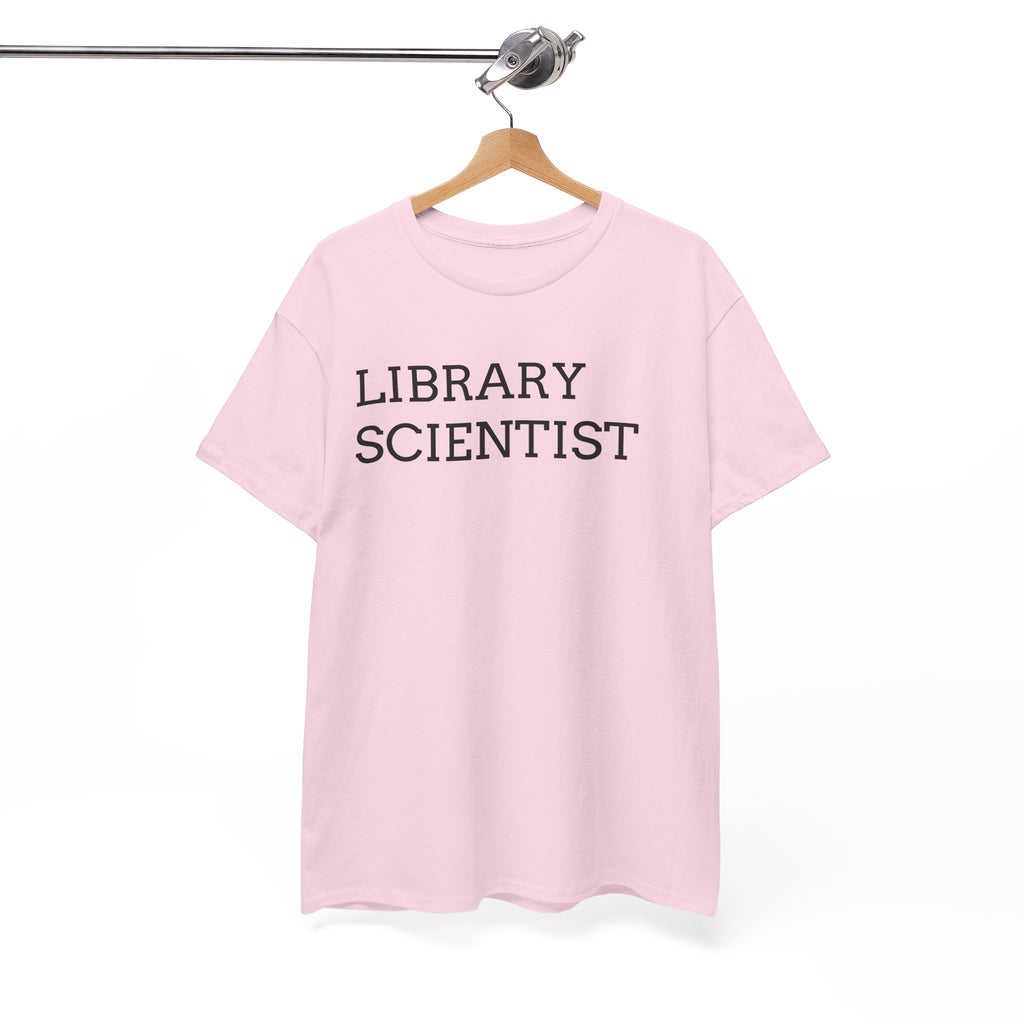 Library Scientist T-Shirt — Funny Book Lover Tee for Librarians & Researchers
