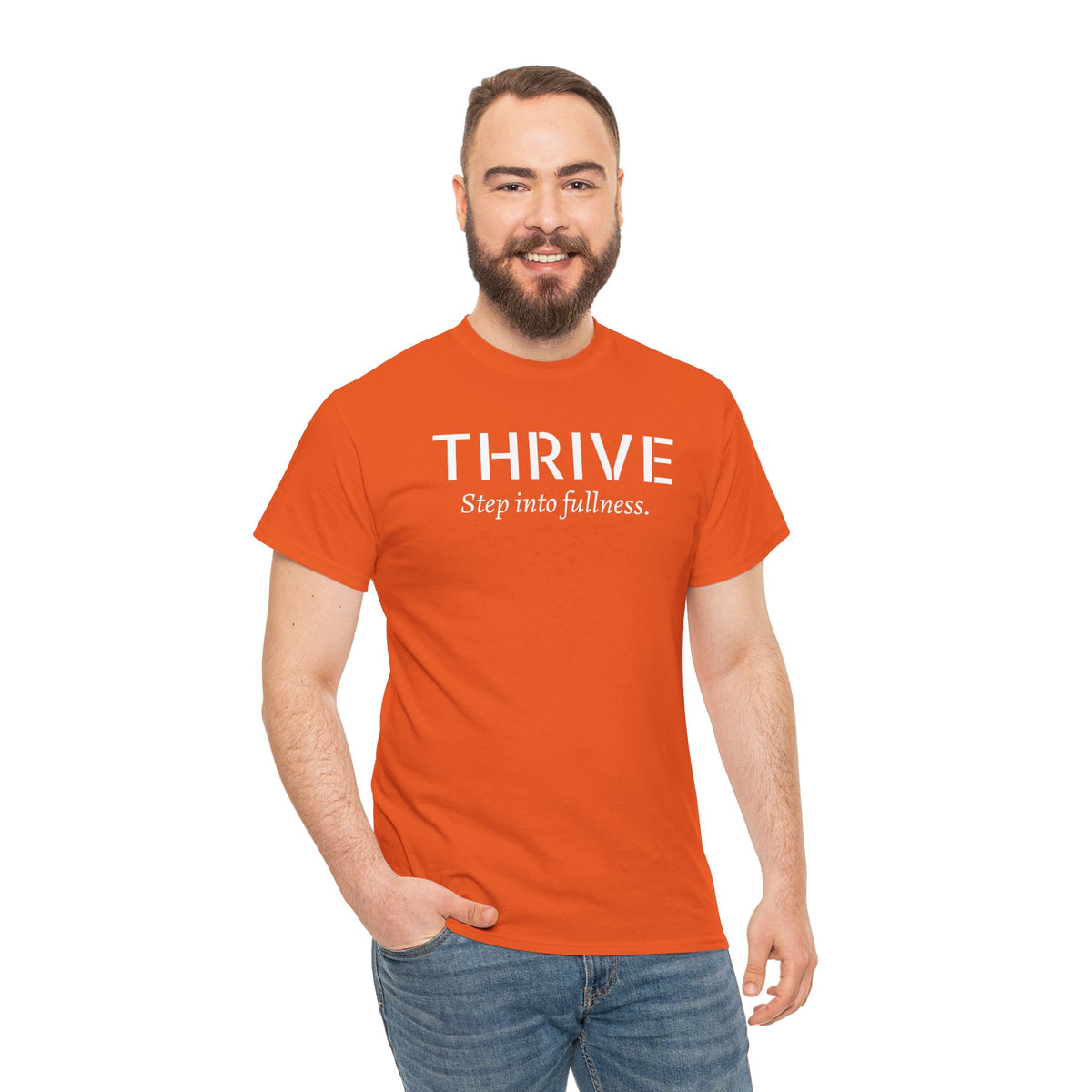 Thrive Tee — "Step into fullness." Inspirational Motivational Shirt