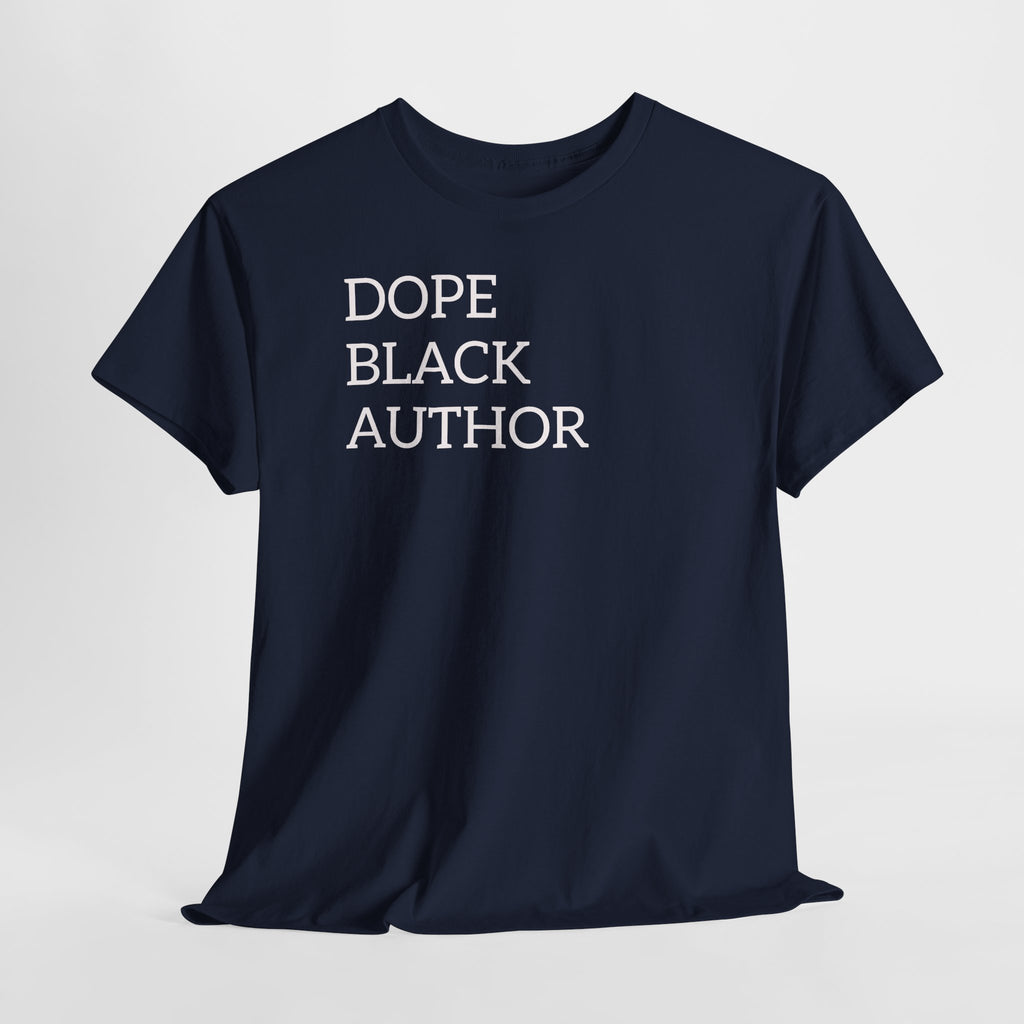 Dope Black Author T-Shirt