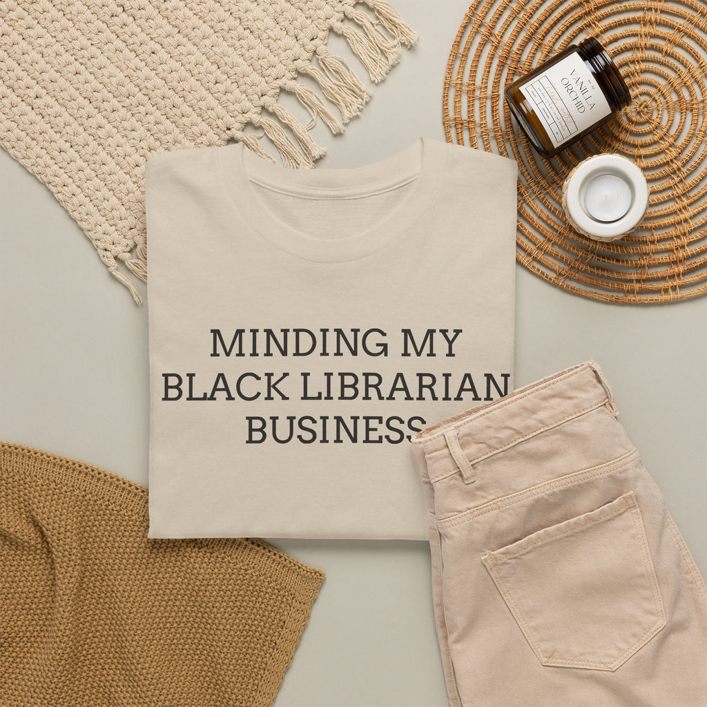 Minding My Black Librarian Business Tee